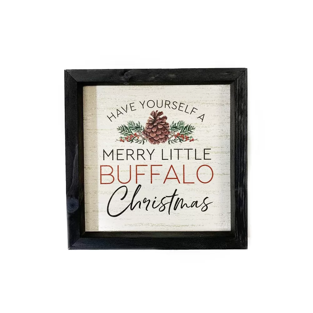 Have Yourself A Merry Little Buffalo Christmas Wooden Sign